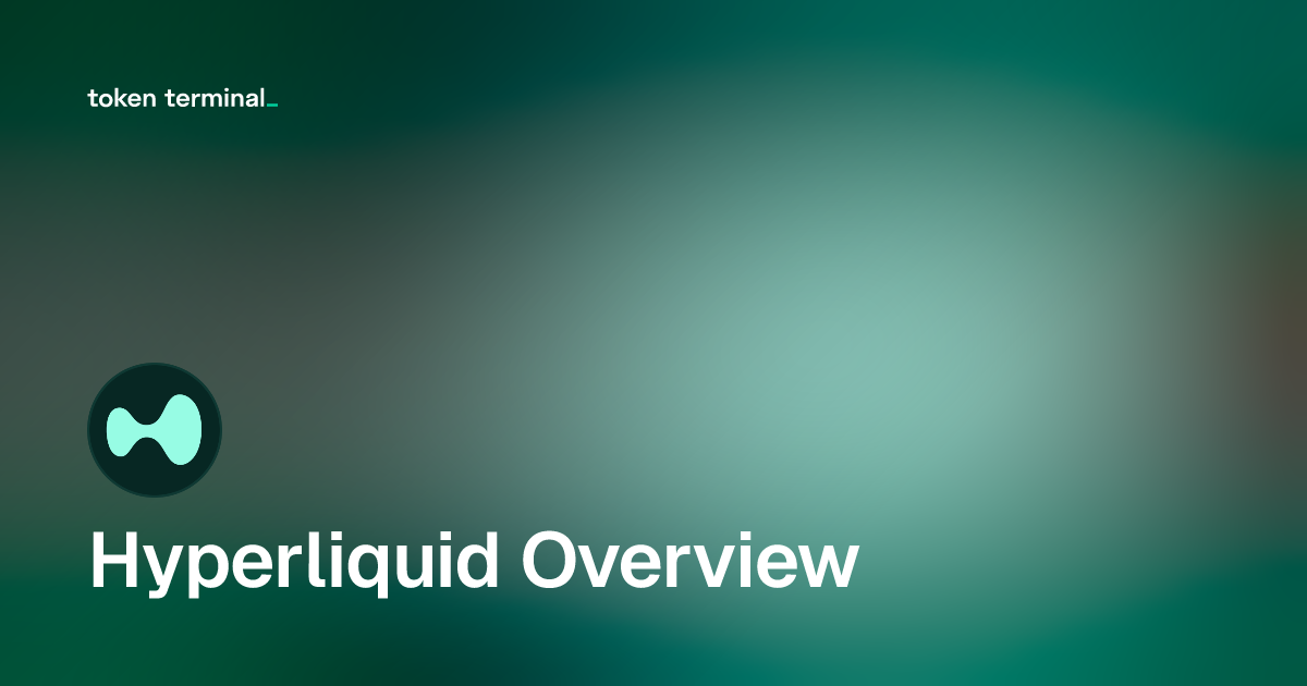 Dashboard - Hyperliquid Overview | Token Terminal